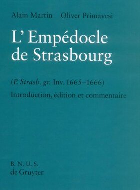 【预订】L’Empédocle de Strasbourg (P. Strasb. gr. Inv. 1665-1666) 9783110151299