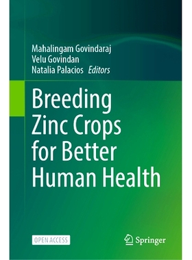 预订 Breeding Zinc Crops for Better Human Health 培育锌作物以改善人类健康: 9783031843419