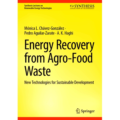 预订 Energy Recovery from Agro-Food Waste: New Technologies for Sustainable Development 从农厨垃圾中回收能源：促进可持续