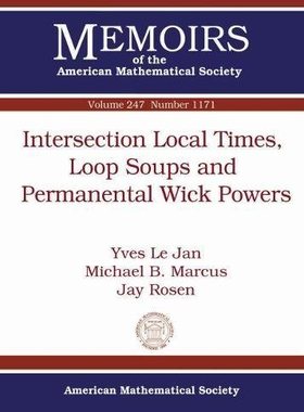 【预售】Intersection Local Times, Loop Soups and Permanental Wick Powers