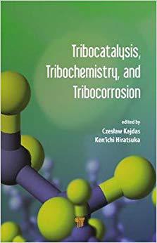 【预售】Tribocatalysis, Tribochemistry, and Tribocorrosion