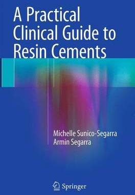 预订 A Practical Clinical Guide to Resin Cements