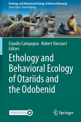 【预订】Ethology and Behavioral Ecology of Otariids and the Odobenid 9783030591861