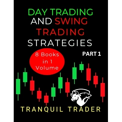 预订 Day Trading and Swing Trading Strategies: 8 Books in 1 Volume: PART 1: 9798345958513