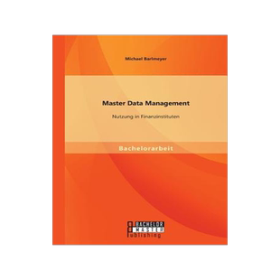 [预订]Master Data Management: Nutzung in Finanzinstituten 9783956841958