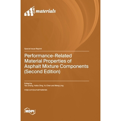预订 Performance-Related Material Properties of Asphalt Mixture Components (Second Edition): 9783725819928