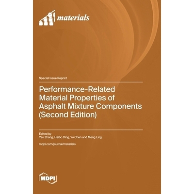预订 Performance-Related Material Properties of Asphalt Mixture Components (Second Edition): 9783725819928