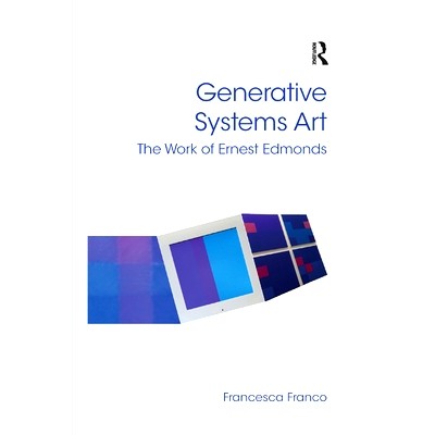 预订 Generative Systems Art: The Work of Ernest Edmonds: 9780367879693