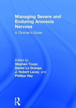 【预订】Managing Severe and Enduring Anorexia Nervosa