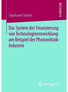预订 Das System der Finanzierung von Technologieentwicklung am Beispiel der Photovoltaik-Industrie 以光伏产业为例探讨技
