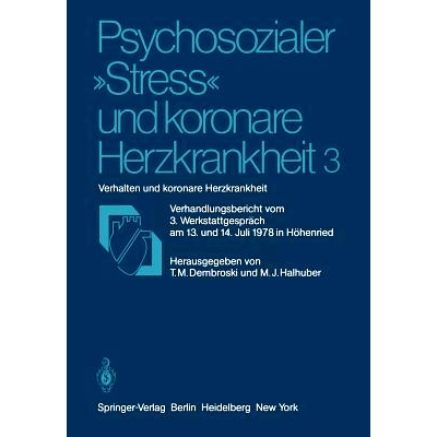 预订 Psychosozialer „Stress“ und koronare Herzkrankheit 3: Verhalten und koronare Herzkrankheit Verhandlungsbericht vo