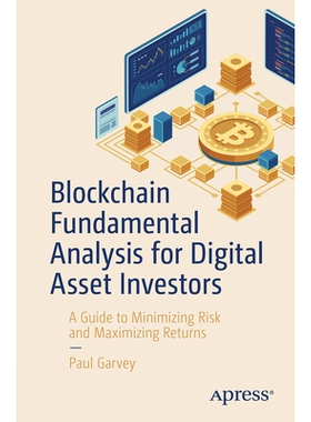 预订 Blockchain Fundamental Analysis for Digital Asset Investors: A Guide to Minimizing Risk and Maximizing Returns 数字