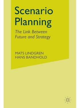 预订 Scenario Planning: The Link Between Future and Strategy: 9781349431977