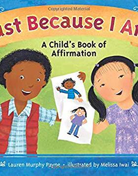 【预售】Just Because I Am: A Child’s Book of Affirmation