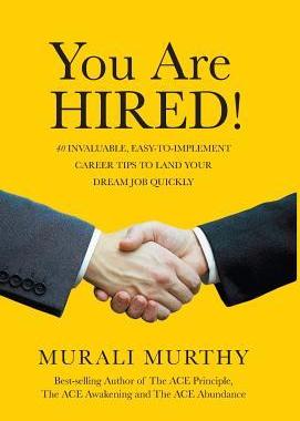 [预订]You Are HIRED!: 40 Invaluable, Easy-to-Implement Career Tips to Land Your Dream Job Quickly 9781525509391