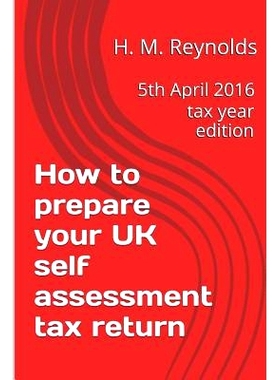 预订 How to prepare your UK self assessment tax return: 5th April 2016 tax year edition: 9781534786776