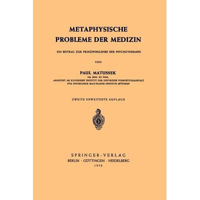 预订 Metaphysische Probleme der Medizin: Ein Beitrag zur Prinzipienlehre der Psychotherapie: 9783540014812