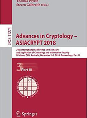 【预售】Advances in Cryptology – ASIACRYPT 2018