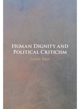 预订 Human Dignity and Political Criticism 人的尊严与政治批评: 9781108832021