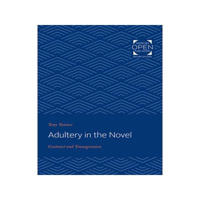 [预订]Adultery in the Novel: Contract and Transgression 9781421434414