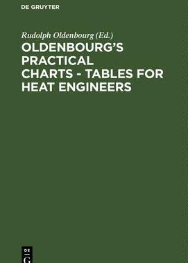 [预订]Oldenbourg’s practical charts - Tables for heat engineers 9783486767469