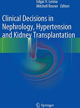 【预订】Clinical Decisions in Nephrology, Hypertension and Kidney Transplantation