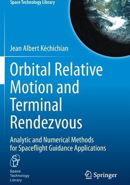 【预订】Orbital Relative Motion and Terminal Rendezvous 9783030646592
