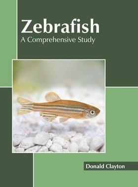 [预订]Zebrafish: A Comprehensive Study 9781639895755