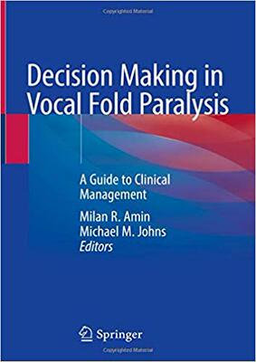 【预售】Decision Making in Vocal Fold Paralysis: A Guide to Clinical Management