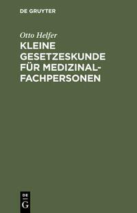 【预订】Kleine Gesetzeskunde für Medizinalfachpersonen 9783110109269