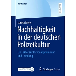 Faktor Nachhaltigkeit Polizeikultur 预订 Zur Bindung Der Und 9783658469429 Deutschen Personalgewinnung Ein