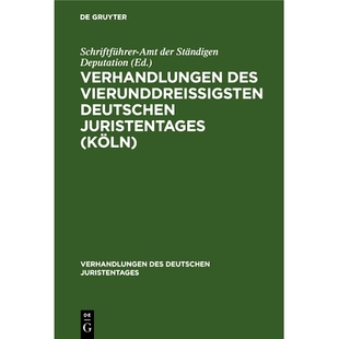 Vierunddreißigsten Deutschen Bericht Verhandlungen 9783112695333 Stenographischer des Köln 预订 Juristentages