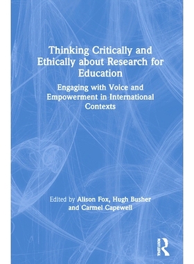 预订 Thinking Critically and Ethically about Research for Education: Engaging with Voice and Empowerment in Internationa
