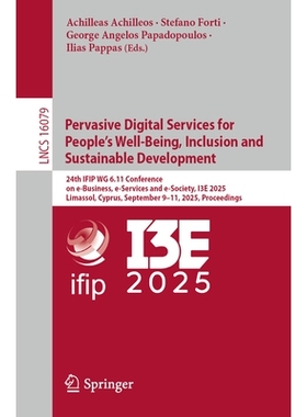 预订 Pervasive Digital Services for People’s Well-Being, Inclusion and Sustainable Development: 24th IFIP WG 6.11 Confe