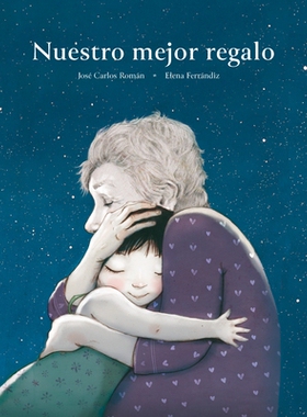 预订 Nuestro mejor regalo 我们*尊贵的: 9788419464125