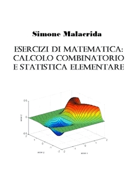 预订 Esercizi di matematica: calcolo combinatorio e statistica elementare: 9798215239179