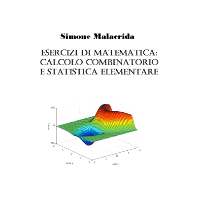 预订 Esercizi di matematica: calcolo combinatorio e statistica elementare: 9798215239179