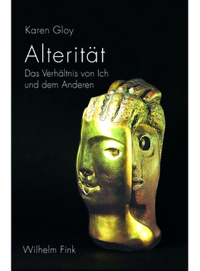 预订 Alterität: Das Verhältnis von Ich und dem Anderen 改变：我与他人之间的关系: 9783770564033