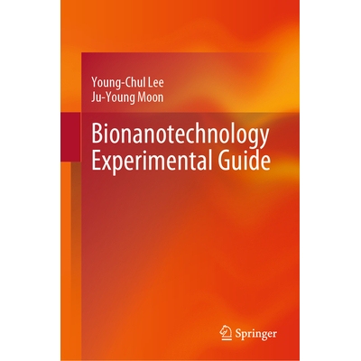 预订 Bionanotechnology Experimental Guide 生物纳米技术实验指南 9789819665174