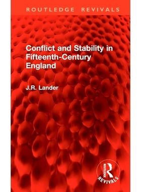 预订 Conflict and Stability in Fifteenth-Century England 15世纪英格兰的冲突与稳定（重印版）: 9781041021322
