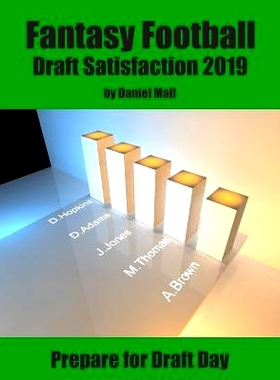 预订 Fantasy Football Draft Satisfaction 2019: Prepare for Draft Day: 9781081429065