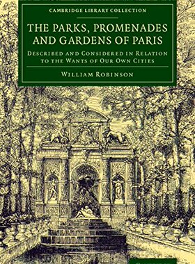 【预订】The Parks, Promenades and Gardens of Paris
