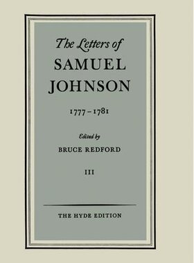 【预订】The Letters of Samuel Johnson: Volume III: 1777-1781