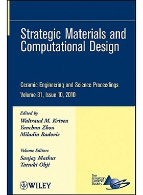 预订 Ceramic Engineering And Science Proceedings, Volume 31, Issue 10: Strategic Materials And Computational Design 陶瓷
