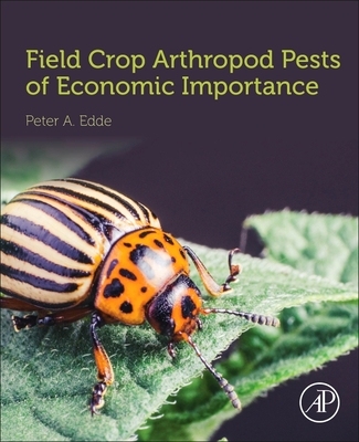 【预订】Field Crop Arthropod Pests of Economic Importance 9780128186213