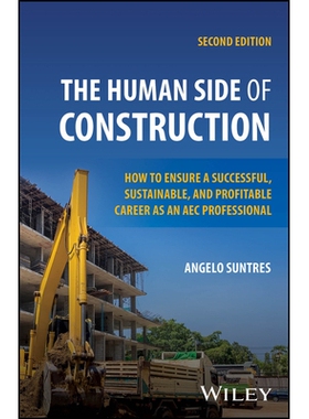 预订 The Human Side of Construction: How to Ensure a Successful, Sustainable, and Profitable Career as an AEC Profession