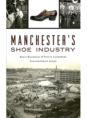 预订 Manchester’s Shoe Industry: 9781540240101