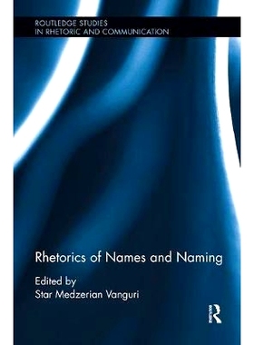 预订 Rhetorics of Names and Naming: 9781138599574
