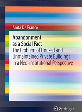 【预订】Abandonment as a Social Fact 9783030903664