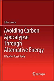 【预售】Avoiding Carbon Apocalypse Through Alternative Energy: Life After Fossil Fuels